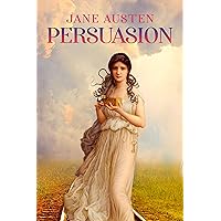 Persuasion: The Original 1817 Edition (A Classic Romance Novel Of Jane Austen) Persuasion: The Original 1817 Edition (A Classic Romance Novel Of Jane Austen) Kindle
