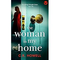 The Woman in My Home: A brand-new, utterly compelling domestic suspense thriller