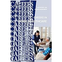 Careers in Home Healthcare: Home Health Aide - Personal Care Aide Careers in Home Healthcare: Home Health Aide - Personal Care Aide Kindle Paperback