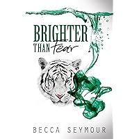 Brighter Than Fear (Fangs & Felons Book 3) Brighter Than Fear (Fangs & Felons Book 3) Kindle