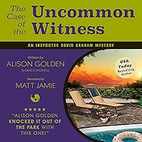 The Case of the Uncommon Witness: Inspector David Graham, Book 9 The Case of the Uncommon Witness: Inspector David Graham, Book 9 Audible Audiobook Kindle Paperback