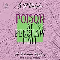 Poison at Penshaw Hall: The Milverton Mysteries, Book 2 Poison at Penshaw Hall: The Milverton Mysteries, Book 2 Kindle Audible Audiobook Paperback Audio CD