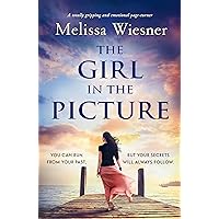 The Girl in the Picture: A totally gripping and emotional page-turner The Girl in the Picture: A totally gripping and emotional page-turner Kindle Paperback Audible Audiobook Audio CD