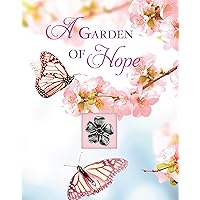 A Garden of Hope (Deluxe Daily Prayer Books) A Garden of Hope (Deluxe Daily Prayer Books) Hardcover