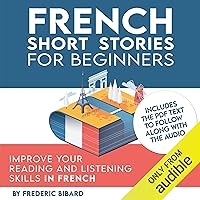 French Short Stories for Beginners French Short Stories for Beginners Audible Audiobook Paperback Kindle Hardcover