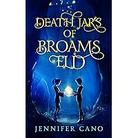 Death Jars of Broams Eld (a Kids Fantasy Mystery) Death Jars of Broams Eld (a Kids Fantasy Mystery) Kindle Paperback
