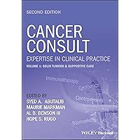 Cancer Consult: Expertise in Clinical Practice: Solid Tumors & Supportive Care (1) Cancer Consult: Expertise in Clinical Practice: Solid Tumors & Supportive Care (1) Paperback Kindle