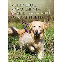 Multimodal Management of Canine Osteoarthritis Multimodal Management of Canine Osteoarthritis Paperback Hardcover