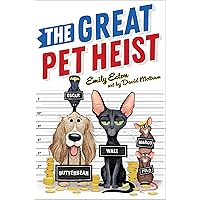 The Great Pet Heist The Great Pet Heist Paperback Audible Audiobook Kindle Hardcover