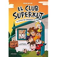 El Club Superxut 2 - El misteri del campament de futbol (Catalan Edition) El Club Superxut 2 - El misteri del campament de futbol (Catalan Edition) Kindle Paperback