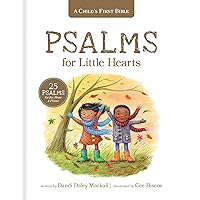 A Psalms for Little Hearts: 25 Psalms for Joy, Hope and Praise (A Child's First Bible) A Psalms for Little Hearts: 25 Psalms for Joy, Hope and Praise (A Child's First Bible) Hardcover