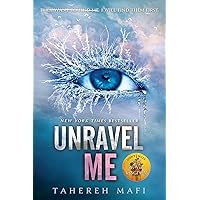 Unravel Me (Shatter Me Book 2) Unravel Me (Shatter Me Book 2) Paperback Kindle Audible Audiobook Hardcover Audio CD
