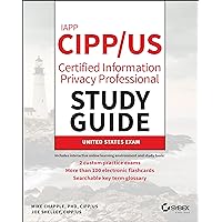 IAPP CIPP / US Certified Information Privacy Professional Study Guide IAPP CIPP / US Certified Information Privacy Professional Study Guide