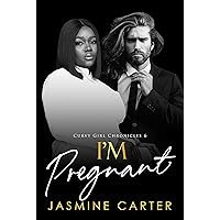 I'm Pregnant: BWWM, Clean, BBW, Plus Size, Triplets Pregnancy, Billionaire Romance (Curvy Girl Chronicles Book 6) I'm Pregnant: BWWM, Clean, BBW, Plus Size, Triplets Pregnancy, Billionaire Romance (Curvy Girl Chronicles Book 6) Kindle