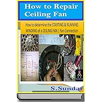 How To Repair Ceiling Fan: Ceiling Fan