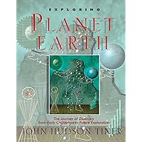 Exploring Planet Earth: The Journey of Discovery from Early Civilization to Future Exploration (Sense of Wonder Series) Exploring Planet Earth: The Journey of Discovery from Early Civilization to Future Exploration (Sense of Wonder Series) Paperback