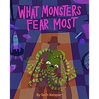 What Monsters Fear Most