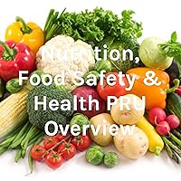 Nutrition, Food Safety & Health PRU Overview
