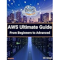 AWS Ultimate Guide: From Beginners to Advanced