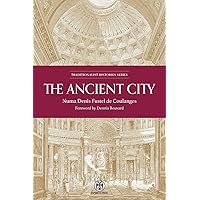 The Ancient City - Imperium Press (Traditionalist Histories) The Ancient City - Imperium Press (Traditionalist Histories) Paperback