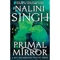 Primal Mirror (Psy-Changeling Trinity Book 8) Primal Mirror (Psy-Changeling Trinity Book 8) Kindle Audible Audiobook Hardcover Audio CD