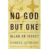 No God but One: Allah or Jesus?: A Former Muslim Investigates the Evidence for Islam and Christianity No God but One: Allah or Jesus?: A Former Muslim Investigates the Evidence for Islam and Christianity Paperback Audible Audiobook Kindle Audio CD