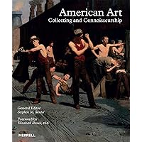 American Art: Collecting and Connoisseurship