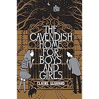 The Cavendish Home for Boys and Girls The Cavendish Home for Boys and Girls Paperback Kindle Hardcover