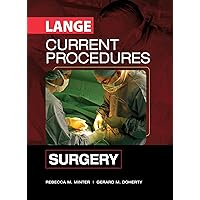 CURRENT Procedures Surgery (LANGE CURRENT Series) CURRENT Procedures Surgery (LANGE CURRENT Series) eTextbook Paperback