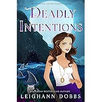 Deadly Intentions (Blackmore Sisters Mystery Book 5)