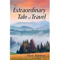 An Extraordinary Tale of Travel