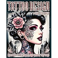 Tattoo Design Book: 2,000 Unique Tattoos - A Journey Through American and Crazy Art, From Flash Designs to Real Tattoos for Artists and Beginners