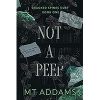 Not A Peep: A Forbidden Bully Dark College Romance (Cracked Spines Duet Book 1) Not A Peep: A Forbidden Bully Dark College Romance (Cracked Spines Duet Book 1) Kindle Paperback