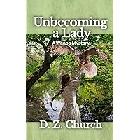 Unbecoming a Lady (Wanee Mysteries)
