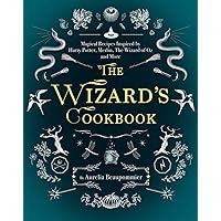 The Wizard's Cookbook: Magical Recipes Inspired by Harry Potter, Merlin, The Wizard of Oz, and More (Magical Cookbooks) The Wizard's Cookbook: Magical Recipes Inspired by Harry Potter, Merlin, The Wizard of Oz, and More (Magical Cookbooks) Hardcover Kindle