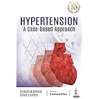 Hypertension: A Case-Based Approach Hypertension: A Case-Based Approach Kindle Paperback