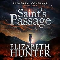 Saint's Passage: An Elemental Covenant Novel Saint's Passage: An Elemental Covenant Novel Kindle Audible Audiobook Paperback