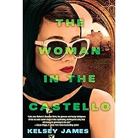 The Woman in the Castello: A Gripping Historical Novel Perfect for Book Clubs The Woman in the Castello: A Gripping Historical Novel Perfect for Book Clubs Kindle Paperback Audible Audiobook Library Binding Audio CD