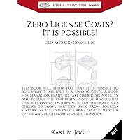 Zero License Costs? It is possible!: This book will show you that it is possible to run your IT without any license costs. (CTS IT PRO E-Books 12) Zero License Costs? It is possible!: This book will show you that it is possible to run your IT without any license costs. (CTS IT PRO E-Books 12) Kindle