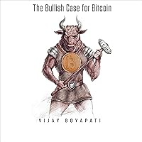The Bullish Case for Bitcoin The Bullish Case for Bitcoin Audible Audiobook Paperback Kindle