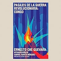 Pasajes de la Guerra Revolucionaria: Congo Pasajes de la Guerra Revolucionaria: Congo Kindle Audible Audiobook Paperback