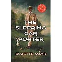 The Sleeping Car Porter The Sleeping Car Porter Kindle Paperback Audible Audiobook Hardcover