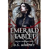 The Emerald Tablet (Fated Destruction Book 3) The Emerald Tablet (Fated Destruction Book 3) Kindle Audible Audiobook Paperback