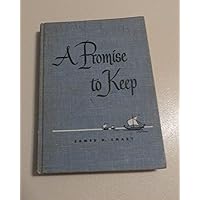 A PROMISE TO KEEP BY JAMES D. SMART A PROMISE TO KEEP BY JAMES D. SMART Hardcover