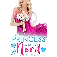The Princess and the Nerd (Silver Mountain) The Princess and the Nerd (Silver Mountain) Kindle