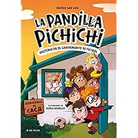 La Pandilla Pichichi 2 - Misterio en el campamento de fútbol (Spanish Edition) La Pandilla Pichichi 2 - Misterio en el campamento de fútbol (Spanish Edition) Kindle Paperback