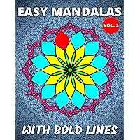 Easy Mandalas With Bold Lines: For Beginners And Seniors With Poor Eyesight | Great Gift Idea For Dementia And Alzheimer Patients (Dementia Books)