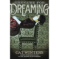 The Cure for Dreaming The Cure for Dreaming Kindle Paperback Audible Audiobook Hardcover Audio CD