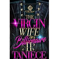 The Virgin Wife Of A Billionaire 2: An African American Romance The Virgin Wife Of A Billionaire 2: An African American Romance Kindle Paperback
