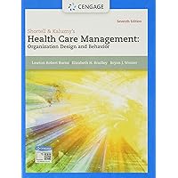 Shortell & Kaluzny's Health Care Management: Organization Design and Behavior Shortell & Kaluzny's Health Care Management: Organization Design and Behavior Hardcover eTextbook
